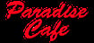Paradise Cafe