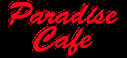 Paradise Cafe